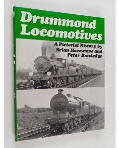 Kirjailijan Brian Haresnape käytetty kirja Drummond Locomotives - a Pictorial History
