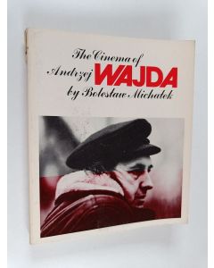 Kirjailijan Bolestaw Michatek käytetty kirja The Cinema of Andrzej wajda