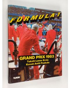 Kirjailijan Lasse Erola käytetty kirja Formula 1 : Grand prix 1983