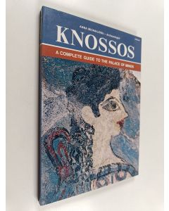 Kirjailijan Anna Michailidou käytetty kirja Knossos : a complete guide to the palace of Minos