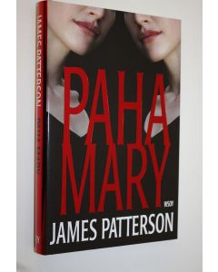 Kirjailijan James Patterson käytetty kirja Paha Mary (ERINOMAINEN)