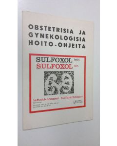 käytetty teos Obstetrisia ja gynekologisia hoito-ohjeita