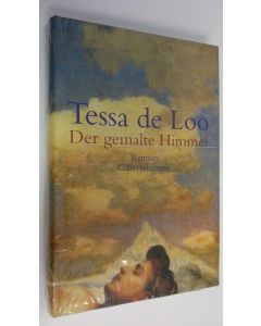 Kirjailijan Tessa de Loo uusi kirja Der gemalte Himmel (UUSI)