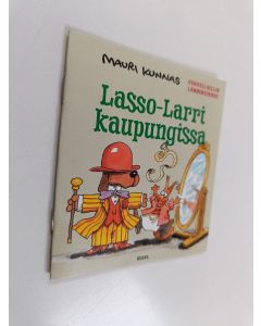 Kirjailijan Mauri Kunnas käytetty teos Lasso-Larri kaupungissa