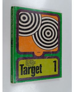 Kirjailijan Alpo Rönty käytetty kirja Target - Topically Arranged Reader with Grammar Exercises and Tasks for Pupils