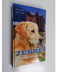Kirjailijan Merja Jalo käytetty kirja Jesse rauniokoira