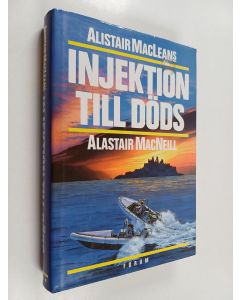 Kirjailijan Alastair MacNeill käytetty kirja Alistair MacLeans Injektion till döds