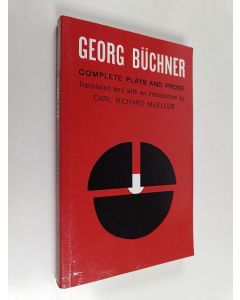 Kirjailijan Georg Buchner käytetty kirja Georg Buchner : Complete Plays and Prose