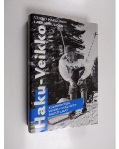 Kirjailijan Veikko Hakulinen käytetty kirja Haku-Veikko : suurhiihtäjä Veikko Hakulisen muistelmat
