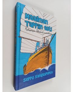 Kirjailijan Seppo Kangaspunta käytetty kirja Maailman Tappiin asti