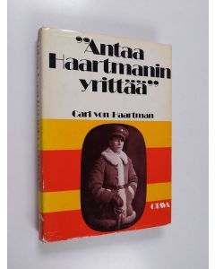 Kirjailijan Carl von Haartman käytetty kirja Antaa Haartmanin yrittää