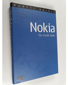 Kirjailijan Martti Häikiö käytetty kirja Nokia : the inside story