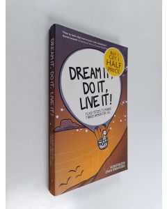 Kirjailijan Richard Newton & Ciprian Adrian Rusen käytetty kirja Dream It, Do It, Live It : 9 Easy Steps To Making Things Happen For You