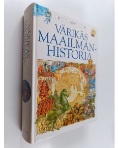 Kirjailijan Tarja Virtanen käytetty kirja Värikäs maailmanhistoria : vuodesta 40 000 eKr nykypäiviin