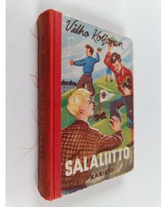 Kirjailijan Vilho Koljonen käytetty kirja Salaliitto