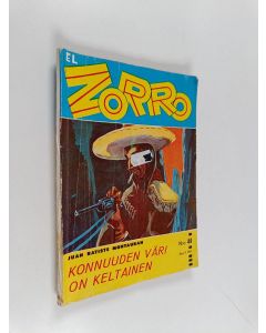 Kirjailijan Juan Batiste Montauban käytetty kirja El Zorro 9/1961 : Konnuuden väri on keltainen