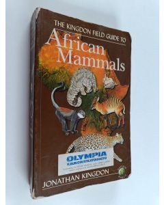 Kirjailijan Jonathan Kingdon käytetty kirja The Kingdon field guide to African mammals - African mammals