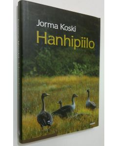 Kirjailijan Jorma Koski käytetty kirja Hanhipiilo