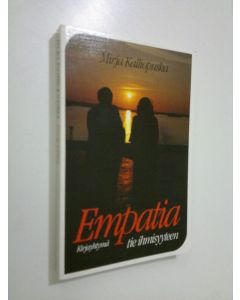 Kirjailijan Mirja Kalliopuska käytetty kirja Empatia - tie ihmisyyteen