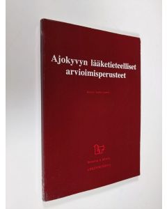 käytetty kirja Ajokyvyn lääketieteelliset arvioimisperusteet