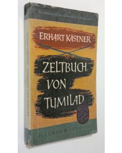 Kirjailijan Erhart Kästner käytetty kirja Zeltbuch von Tumilad