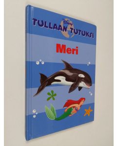 Kirjailijan Peter Jepsen käytetty kirja Tullaan tutuksi : Meri