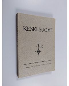 käytetty kirja Keski-Suomi VI : Keski-Suomen museoyhdistyksen julkaisuja