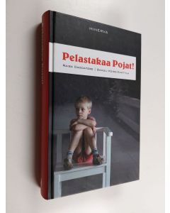 Kirjailijan Raisa Cacciatore käytetty kirja Pelastakaa pojat!