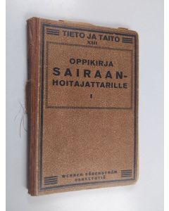 Kirjailijan H. Fabritius käytetty kirja Oppikirja sairaanhoitajattarille 1 osa, Ihmisruumiin anatomia ja fysiologia