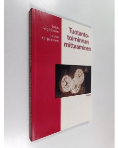 Kirjailijan John Fogelholm käytetty kirja Tuotantotoiminnan mittaaminen