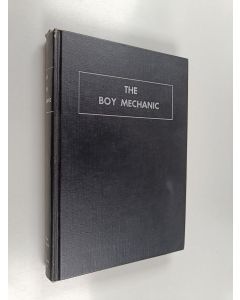 käytetty kirja The boy mechanic : more than 500 projects for the young home craftsman