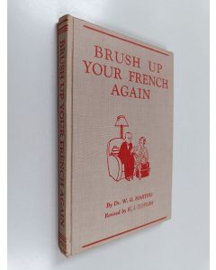 Kirjailijan W. G. Hartog käytetty kirja Brush up your french again