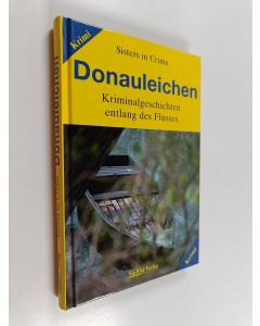 käytetty kirja Donauleichen : Kriminalgeschichten entlang des Flusses