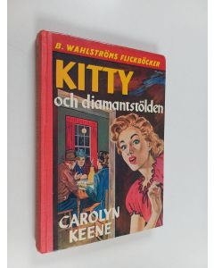 Kirjailijan Carolyn Keene käytetty kirja Kitty och diamantstölden