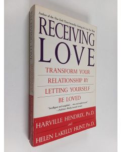 Kirjailijan Harville Hendrix & Helen Hunt käytetty kirja Receiving Love - Transform Your Relationship by Letting Yourself be Loved