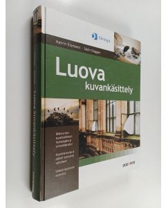 Kirjailijan Katrin Eismann & Sean Duggan käytetty kirja Luova kuvankäsittely