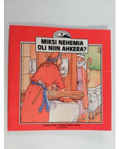 Kirjailijan Pauline Youd käytetty teos Miksi Nehemia oli niin ahkera?