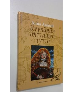 Kirjailijan Anna Amnell käytetty kirja Kyynärän mittainen tyttö