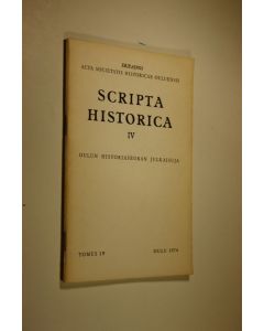 käytetty teos Scripta historica IV (eripainos) : acta Societatis historicae Ouluensis