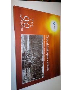 Kirjailijan Kari Rissa käytetty kirja Työvahinkojen varalta : historiaa ja arviointia kehityksestä 1920-2010
