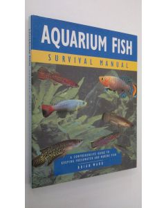 Kirjailijan Brian Ward käytetty kirja Aquarium Fish Facts : survival manual