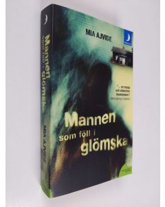 Kirjailijan Mia Ajvide käytetty kirja Mannen som föll i glömska (ERINOMAINEN)