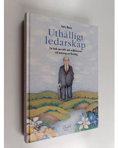 Kirjailijan Lars Bern & Det naturliga steget ym. käytetty kirja Uthålligt ledarskap - en bok om etik och miljöansvar vid ledning av företag