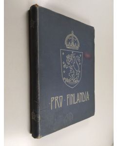 käytetty kirja Pro Finlandia : les adresses internationales a S. M. L'Empereur-Grand-Duc Nicolas II