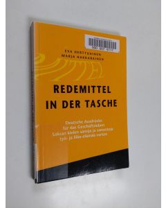 Kirjailijan Eva Herttuainen käytetty kirja Redemittel in der Tasche : deutsche Ausdrücke für das Geschäftsleben = saksan kielen sanoja ja sanontoja työ- ja liike-elämää varten