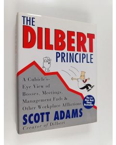 Kirjailijan Juliette Yaakov käytetty kirja The Dilbert Principle : A Cubicle's Eye View of Bosses, Meetings, Management Fads & Other Workplace Afflictions