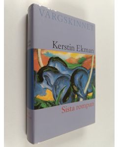 Kirjailijan Kerstin Ekman käytetty kirja Sista rompan