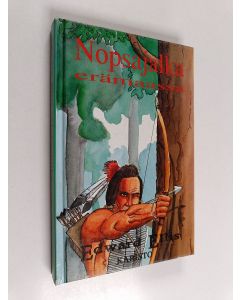 Kirjailijan Edward S. Ellis käytetty kirja Nopsajalka erämaassa