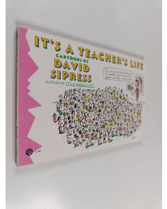 Kirjailijan David Sipress käytetty kirja It's a Teacher's Life