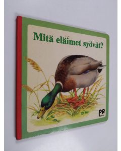 käytetty kirja Mitä eläimet syövät?